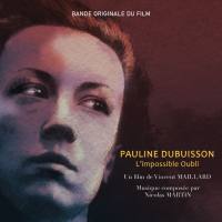 Nicolas Martin - Pauline Dubuisson, l'impossible oubli (Original Motion Picture Soundtrack) (2021) FLAC
