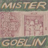 Mister Goblin - Four People in an Elevator and One of Them Is the Devil (2021)