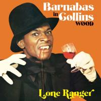 Lone Ranger - Barnabas in Collins Wood (2021)