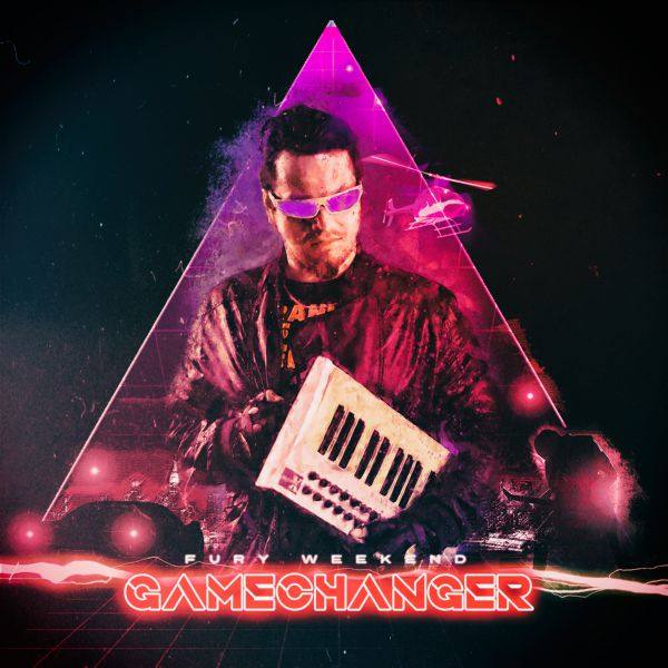 Fury Weekend - Gamechanger (Single) 2018 FLAC