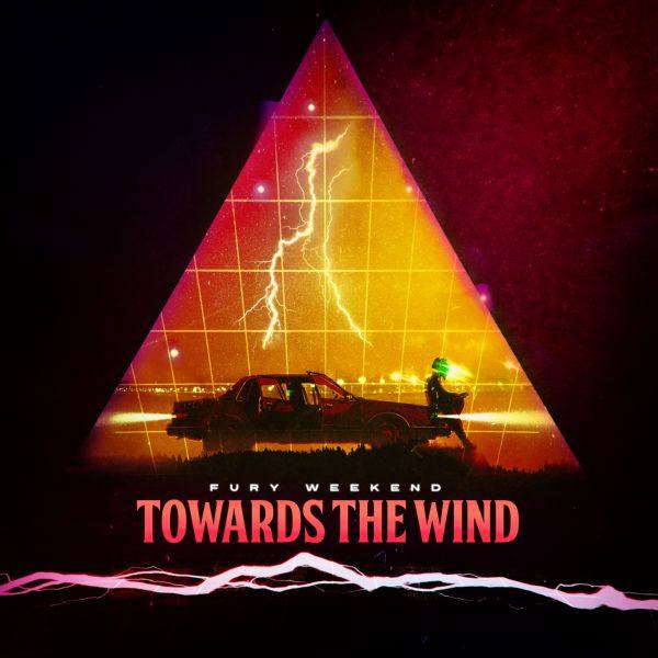Fury Weekend - Towards The Wind (Single) 2019 FLAC