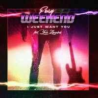 Fury Weekend - I Just Want You (feat. Yann Zhanchak) [Single] 2020 FLAC