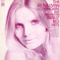 Ed Sullivan Orchestra And Chorus - Really Big Hits! FLAC