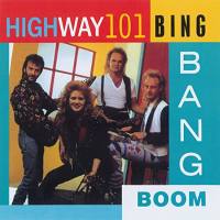 Highway 101 - Bing Bang Boom 1991 FLAC