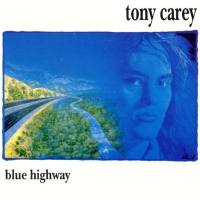 Tony Carey - Blue Highway (MCD 05603) 1985 Hi-Res