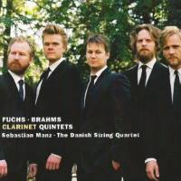 Sebastian Manz, The Danish String Quartet - Fuchs, Brahms Clarinet Quintets (2014)