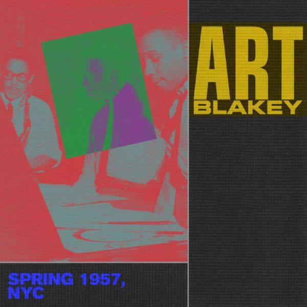 Art Blakey - Spring 1957, NYC (2021) FLAC