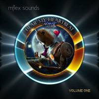 Mflex Sounds - Hear My Heartbeat Volume One 2014 FLAC