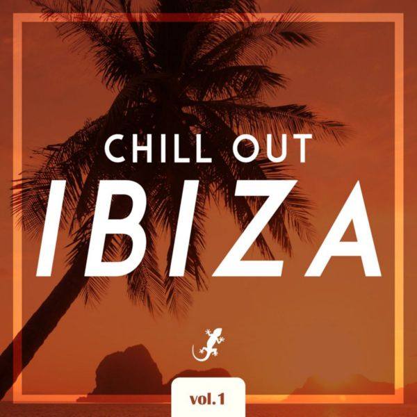 VA - Chill Out IBIZA, Vol. 1 2021 FLAC