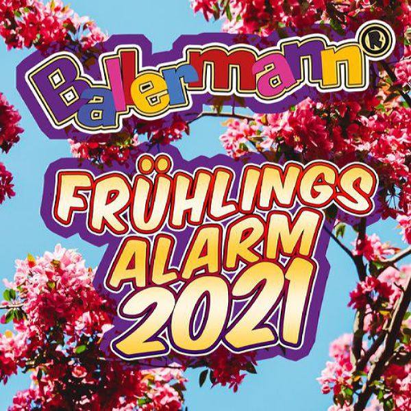 Various Artists - Ballermann Frühlingsalarm 2021 (2021) Flac