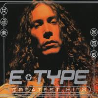 E-Type - Greatest Hits (2 CDs) - 2008 [flac]
