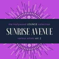 Sunrise Avenue (The Hollywood Lounge Collection), Vol. 2