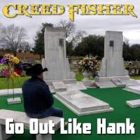 Creed Fisher - Go Out Like Hank (2021) FLAC