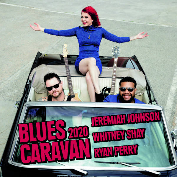 Jeremiah Johnson, Whitney Shay, Ryan Perry - Blues Caravan 2020 (Live)
