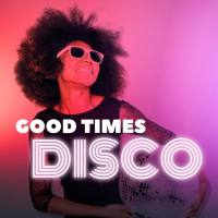 Various Artists - Good Times Disco (2020) FLAC