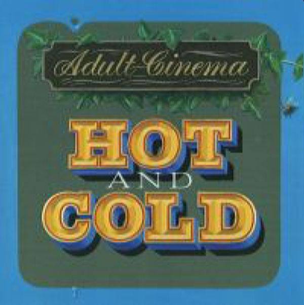 Adult Cinema - Hot and Cold(2020)