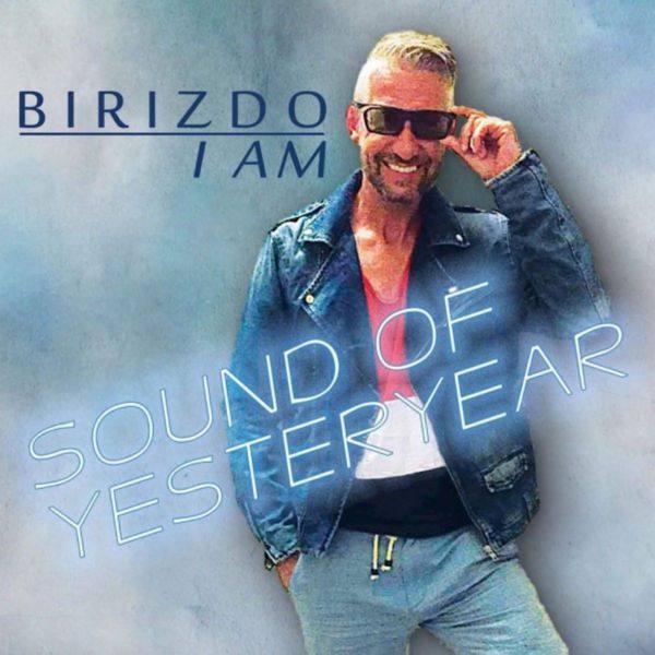 Birizdo I Am - Sound of Yesteryear 2017 FLAC