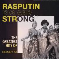 Boney M. - Rasputin - Big And Strong The Greatest Hits of Boney M. (2021) FLAC