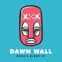 Dawn Wall - Devil's Night 2018 FLAC