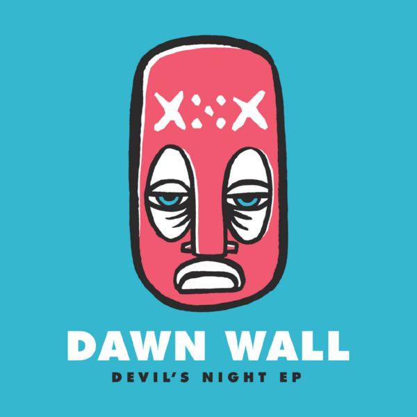 Dawn Wall - Devil's Night 2018 FLAC
