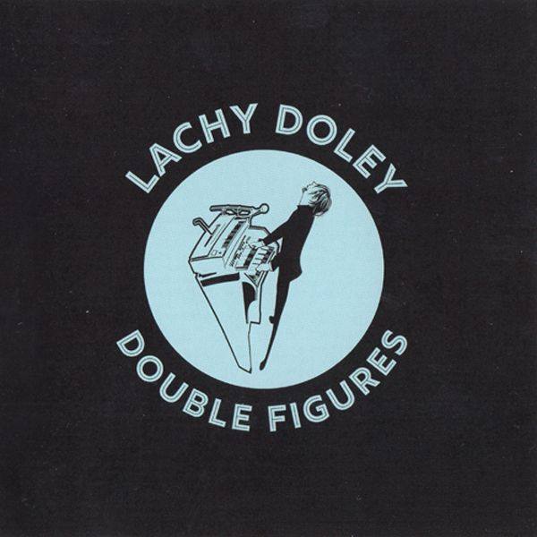 Lachy Doley - Double Figures  (2020)