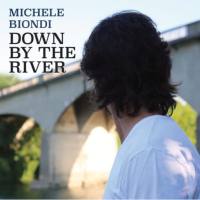 Michele Biondi - Down by the River (2021)