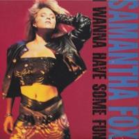 Samantha Fox - I Wanna Have Some Fun 1988 FLAC