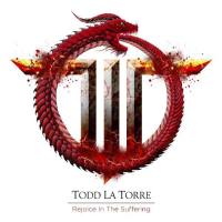 Todd La Torre - Rejoice In The Suffering(2021)