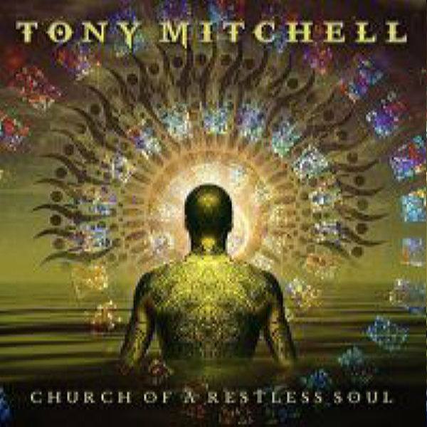 Tony Mitchell - Church Of A Restless Soul (2020)