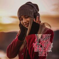 The Best of Vocal Deep House Music Mix 2021