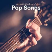 VA - Acoustic Versions of Pop Songs (2021) FLAC