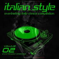 Various Artists - Italian Style Everlasting Italo Dance Compilation, Vol. 2 2015 FLAC
