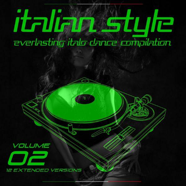 Various Artists - Italian Style Everlasting Italo Dance Compilation, Vol. 2 2015 FLAC