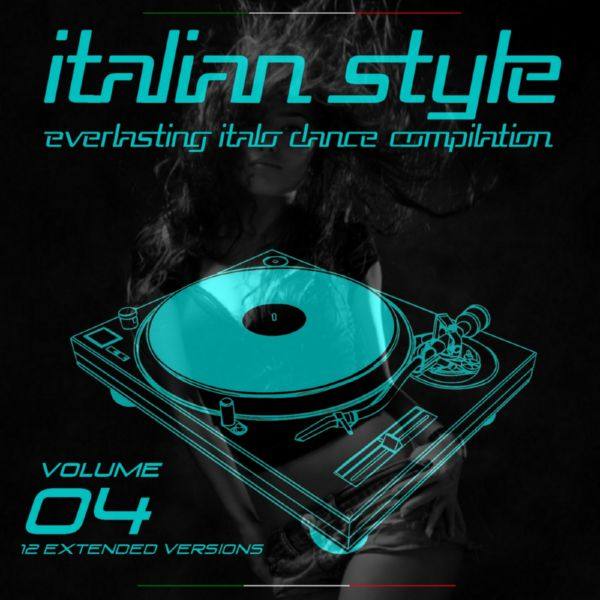 Various Artists - Italian Style Everlasting Italo Dance Compilation, Vol. 4 2016 FLAC