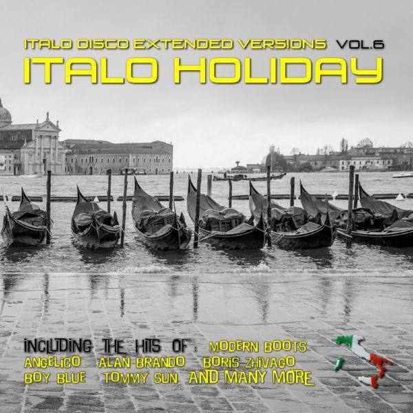Various Artists - Italo Disco Extended Versions, Vol. 6 - Italo Holiday 2016 FLAC