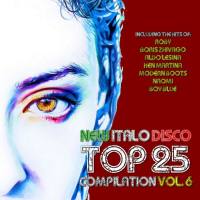 Various Artists - New Italo Disco Top 25 Compilation, Vol. 6 2017 FLAC