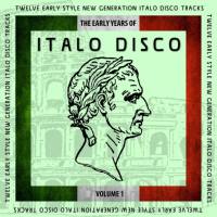 Various Artists - The Early Years of Italo Disco, Vol. 1 2017 FLAC