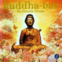 VA - 2003 Buddha-Bar By Claude Challe FLAC