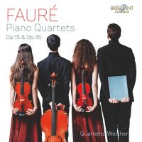 Quartetto Werther - Fauré Piano Quartets, Op. 15 & Op.45 (2021) [Hi-Res]