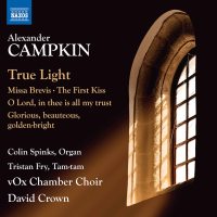 Colin Spinks, Tristan Fry, Vox Chamber Choir - Alexander Campkin Choral Works (2021) [Hi-Res]