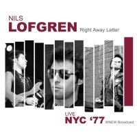 Nils Lofgren - Right Away Letter (Live NYC '77) (2021) FLAC