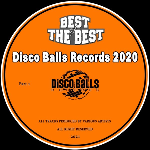 Various Artists - Best Of Disco Balls Records Vol 1 (2021) [.flac lossless]