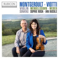 Montgeroult, Viotti, Weber & Mendelssohn Violin Sonatas Hi-Res