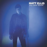 Matt Ellis - Full Moon Fever (2021) FLAC