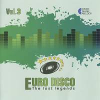 VA - Euro Disco - The Lost Legends Vol. 3 2017 FLAC
