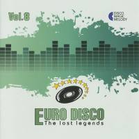 VA - Euro Disco - The Lost Legends Vol. 8 2017 FLAC
