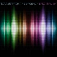 Sounds From The Ground - Spectral EP 2010 FLAC