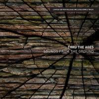 Sounds From The Ground - Thru The Ages 2009 FLAC
