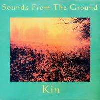 Sounds From The Ground - Kin 1995 FLAC