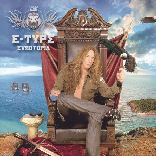 E-Type - Eurotopia  FLAC